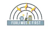 Forli' Music First - La musica per prima
